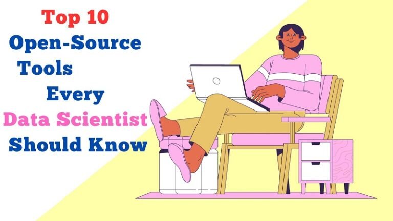 Top 10 Open-Source Tools Every Data Scientist Should Know - CompileIoT