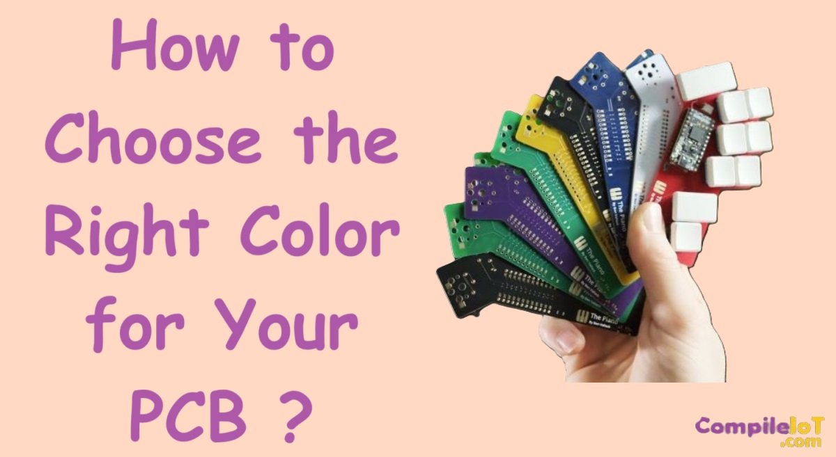 How to Choose the Right Color for Your PCB