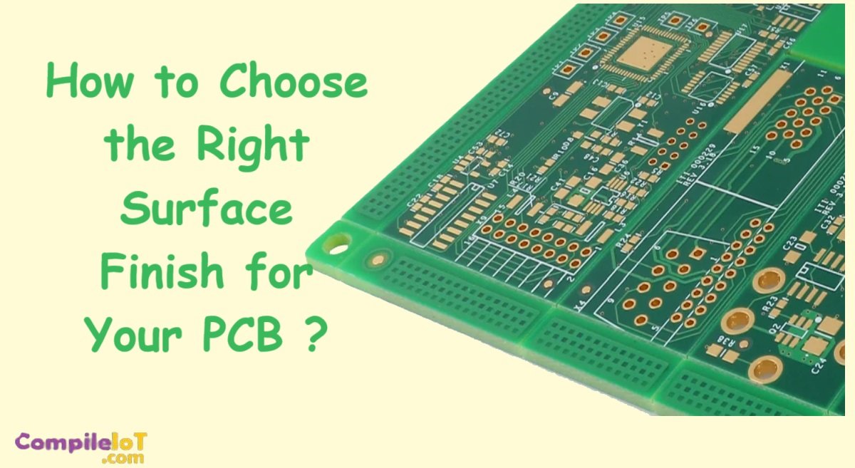 How to Choose the Right Surface Finish for Your PCB