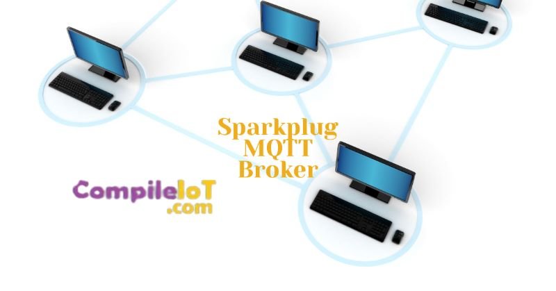 5 key Concepts for MQTT Broker in Sparkplug Specification