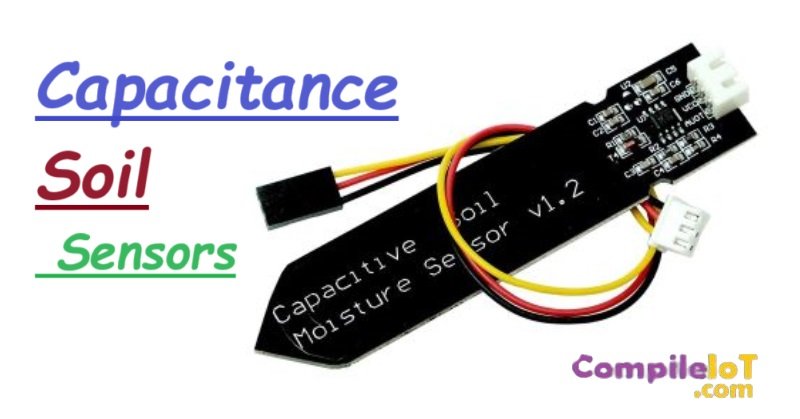 Capacitance Soil Sensors