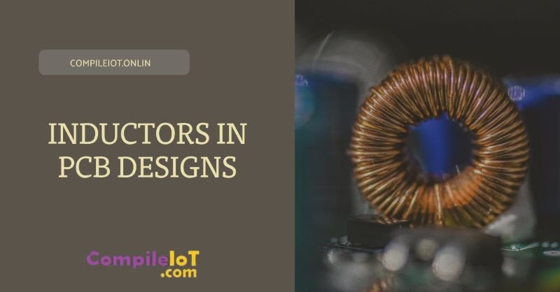 Inductors in PCB Designs