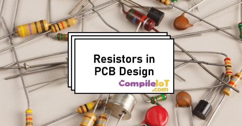 Resistors in PCB Design