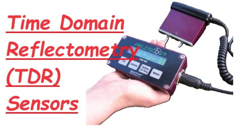 Time Domain Reflectometry (TDR) Sensors