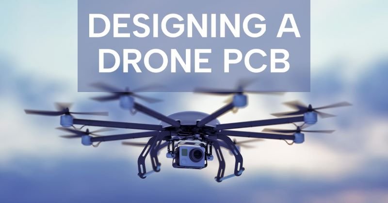 Drone PCB Design: A Comprehensive Guide