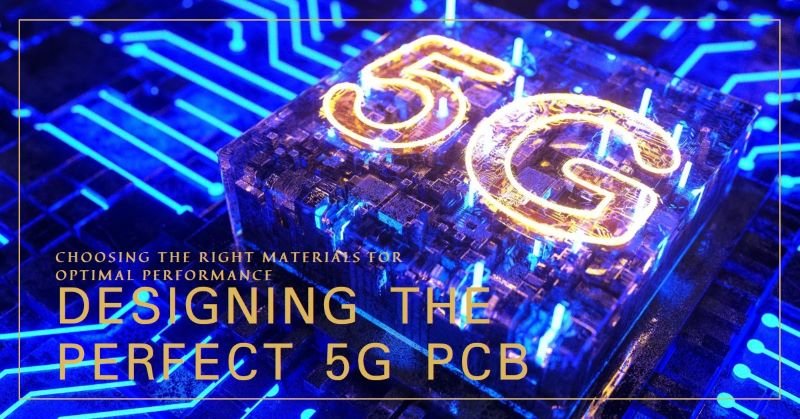 How to Design 5G PCB and Material Selection