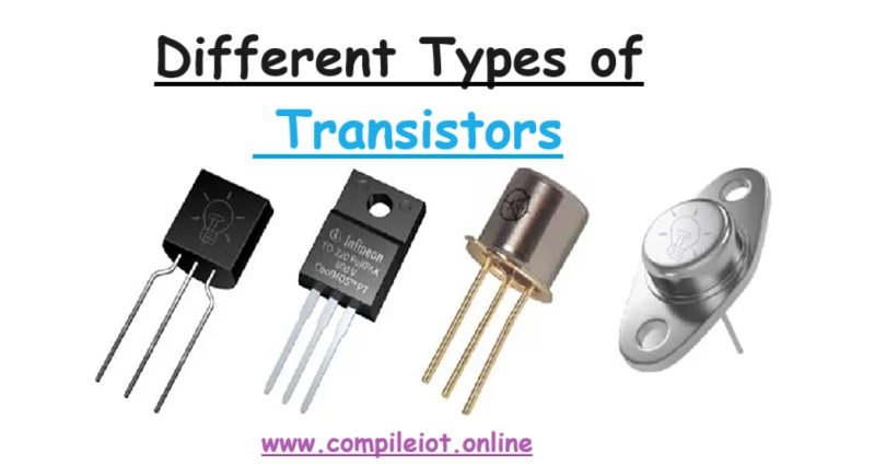 Different Types of Transistors