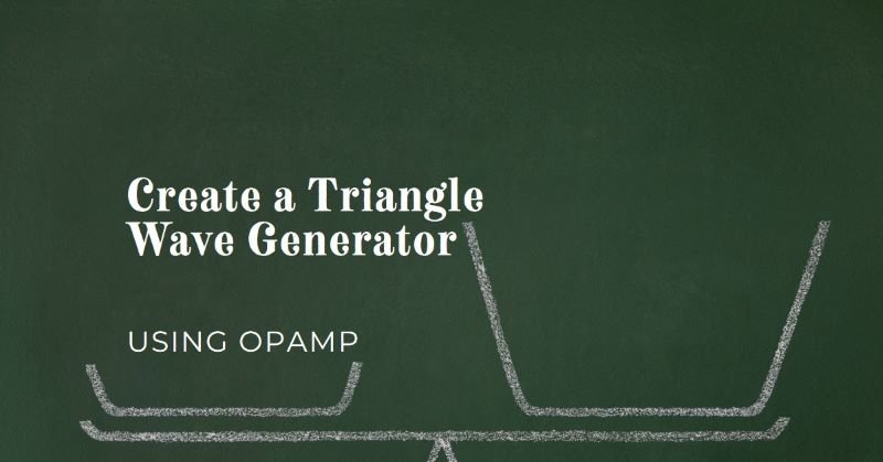 Triangle Wave Generator using OPAMP