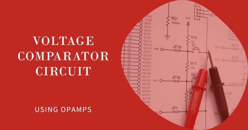 Voltage Comparator Circuit using OPAMPs