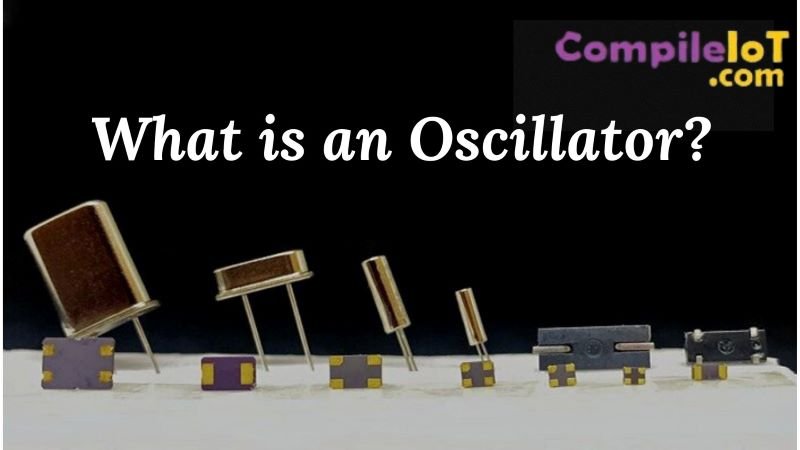 What is an Oscillator