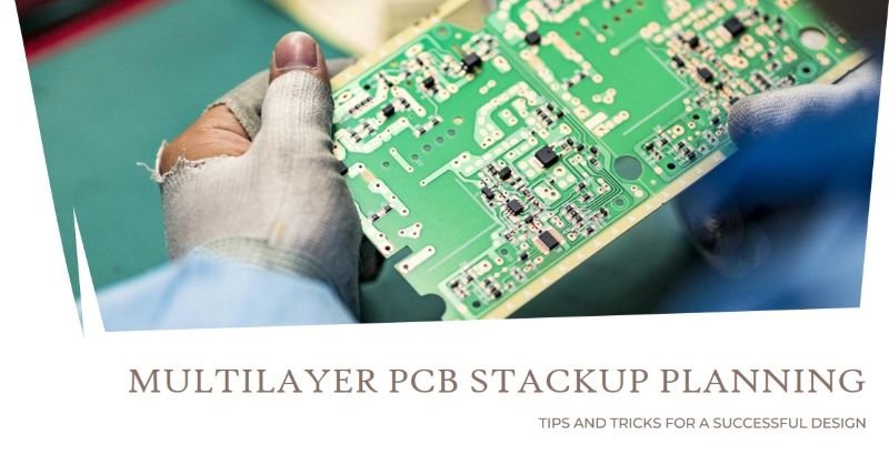 How to Plan Multilayer PCB Stackup