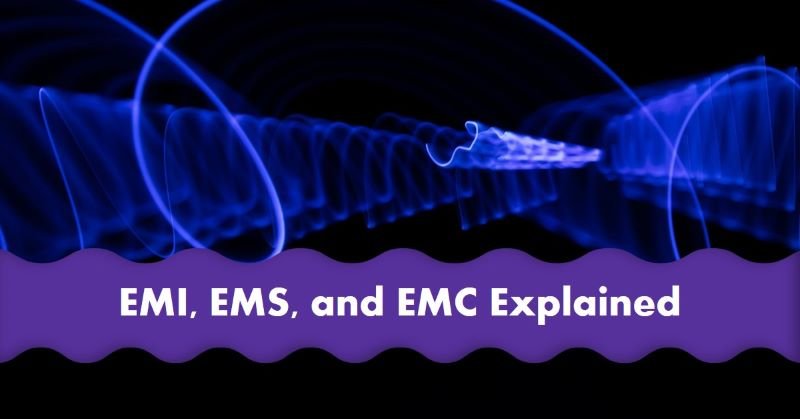 What's the Difference between EMI, EMS and EMC