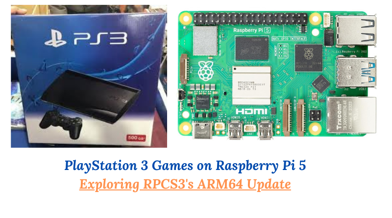 PlayStation 3 Games on Raspberry Pi 5