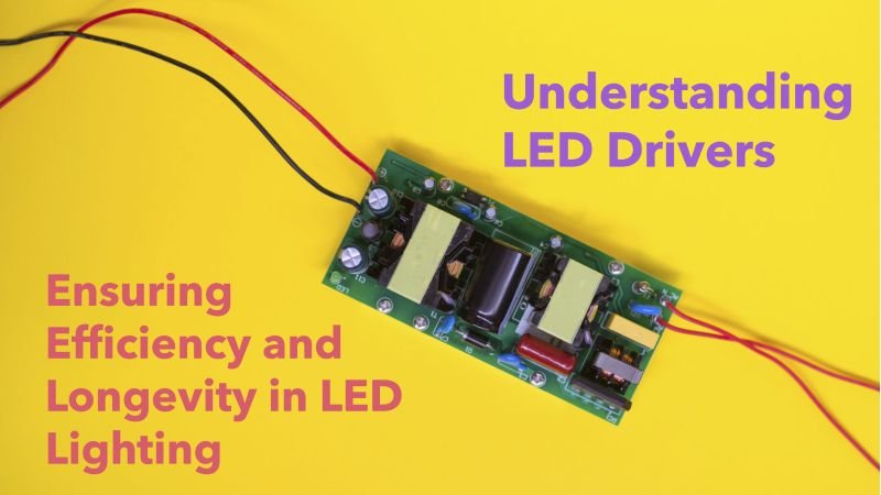 Understanding LED Drivers